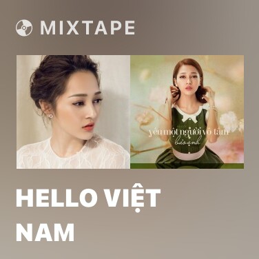 Mixtape Hello Việt Nam - Various Artists