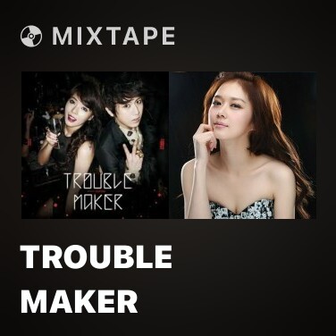 Mixtape Trouble Maker - Various Artists