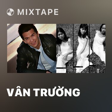 Mixtape Vân Trường - Various Artists