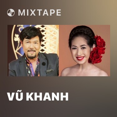Mixtape Vũ Khanh