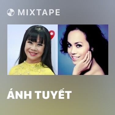 Mixtape Ánh Tuyết - Various Artists