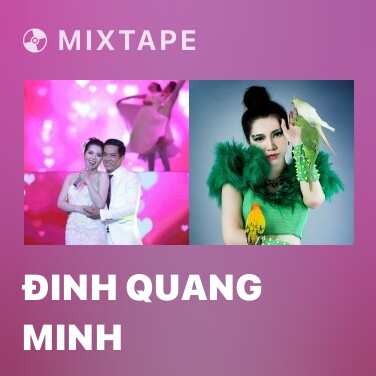 Mixtape Đinh Quang Minh - Various Artists