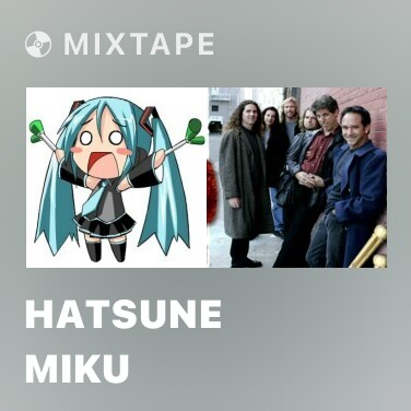 Mixtape Hatsune Miku - Various Artists