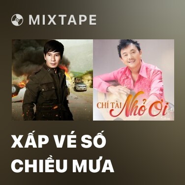 Mixtape Xấp Vé Số Chiều Mưa - Various Artists