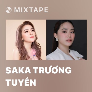 Mixtape Saka Trương Tuyền