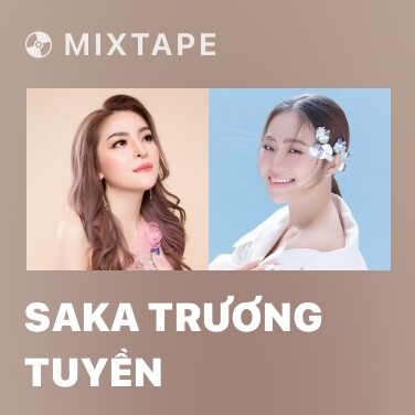 Mixtape Saka Trương Tuyền - Various Artists