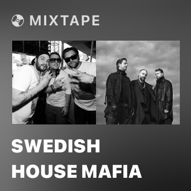 Mixtape Swedish House Mafia - Various Artists