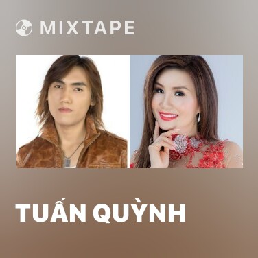 Mixtape Tuấn Quỳnh - Various Artists