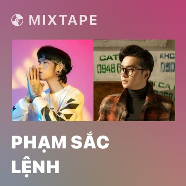 Mixtape Phạm Sắc Lệnh - Various Artists