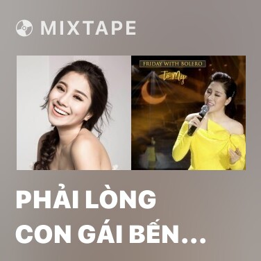 Mixtape Phải Lòng Con Gái Bến Tre - Various Artists