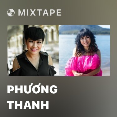 Mixtape Phương Thanh - Various Artists