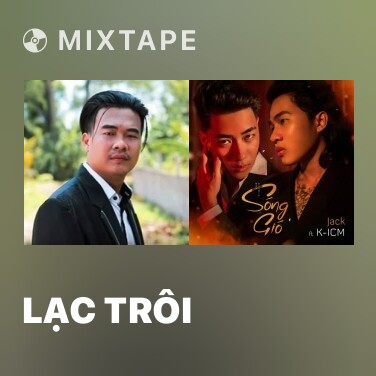 Mixtape Lạc Trôi - Various Artists