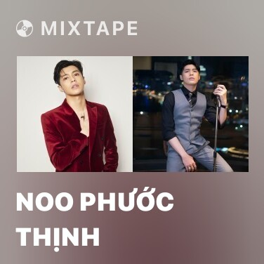 Mixtape Noo Phước Thịnh - Various Artists