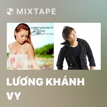 Mixtape Lương Khánh Vy - Various Artists
