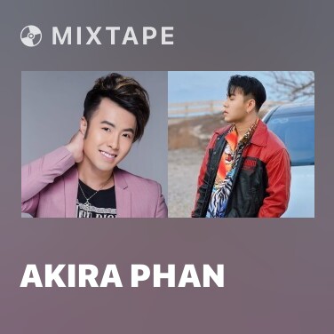 Mixtape Akira Phan - Various Artists