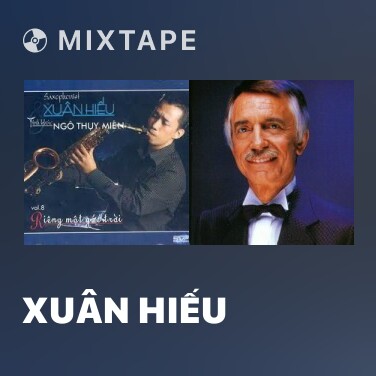 Mixtape Xuân Hiếu - Various Artists