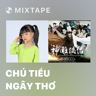 Mixtape Chú Tiểu Ngây Thơ - Various Artists