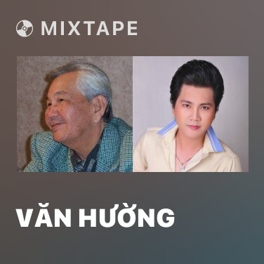 Mixtape Văn Hường - Various Artists