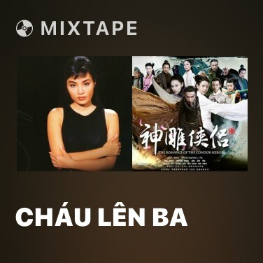 Mixtape Cháu Lên Ba - Various Artists
