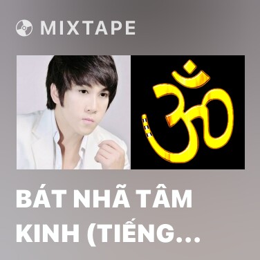 Mixtape Bát Nhã Tâm Kinh (Tiếng Phạn) - Various Artists