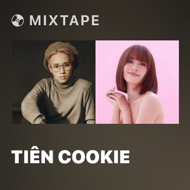 Mixtape Tiên Cookie - Various Artists
