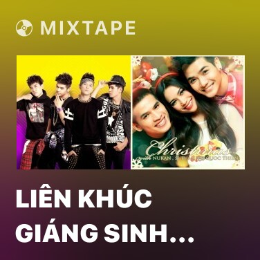Mixtape Liên Khúc Giáng Sinh Rộn Ràng - Various Artists