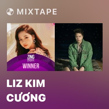 Mixtape Liz Kim Cương - Various Artists