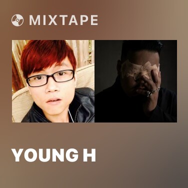 Mixtape Young H