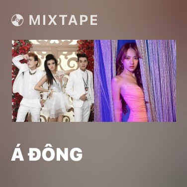 Mixtape Á Đông - Various Artists
