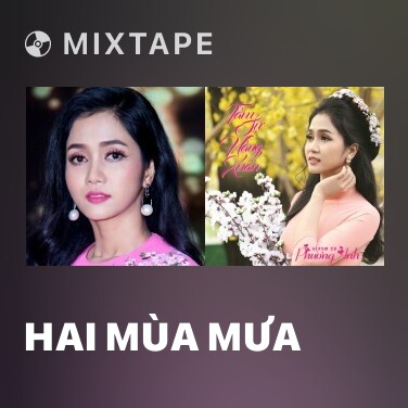 Mixtape Hai Mùa Mưa - Various Artists