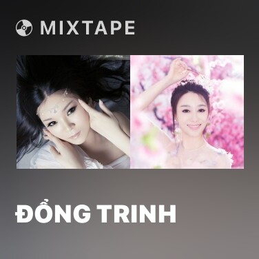 Mixtape Đổng Trinh - Various Artists
