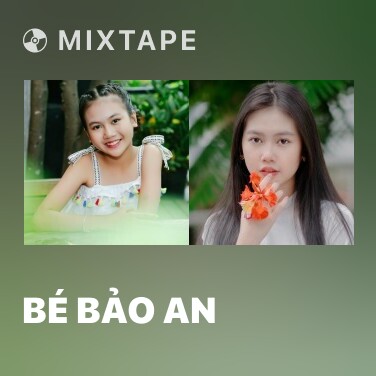 Mixtape Bé Bảo An - Various Artists