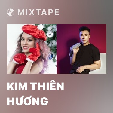Mixtape Kim Thiên Hương - Various Artists