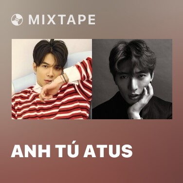 Mixtape Anh Tú Atus - Various Artists