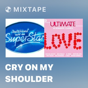 Mixtape Cry On My Shoulder - Various Artists