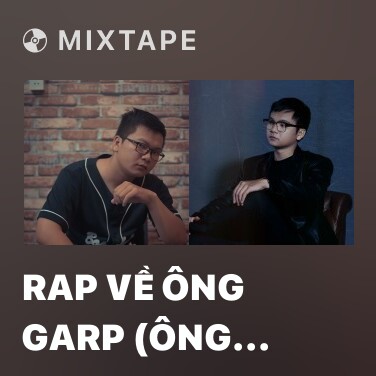 Mixtape Rap Về Ông Garp (Ông Nội Luffy) - Various Artists