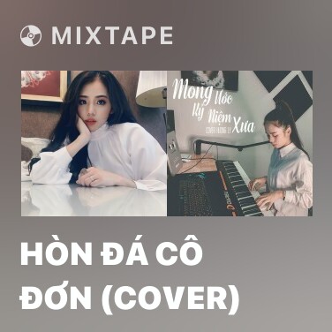 Mixtape Hòn Đá Cô Đơn (Cover) - Various Artists