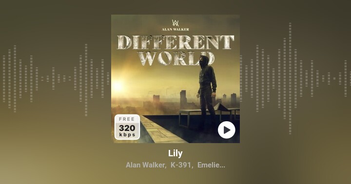 Lily - Alan Walker, K-391, Emelie Hollow | Zing Mp3