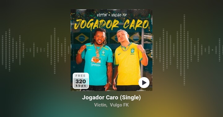 VICTIN, Vulgo FK - Jogador Caro